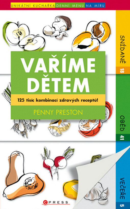 Vaříme dětem : unikátní kuchařka - denní menu na míru