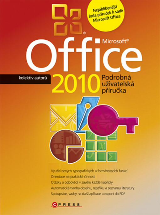 Microsoft Office 2010: podrobná uživatelská příručka