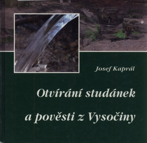 Otvírání studánek a pověsti z Vysočiny