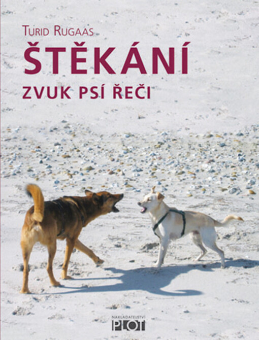 Štěkání : zvuk psí řeči
