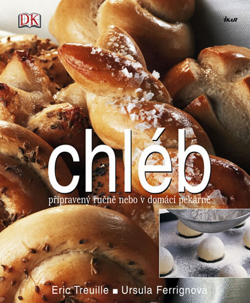 Chléb: připravený ručně nebo v domácí pekárně