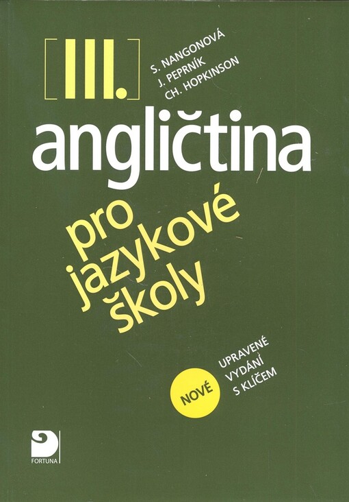 Angličtina pro jazykové školy : nové upravené vydání s klíčem, Díl 3