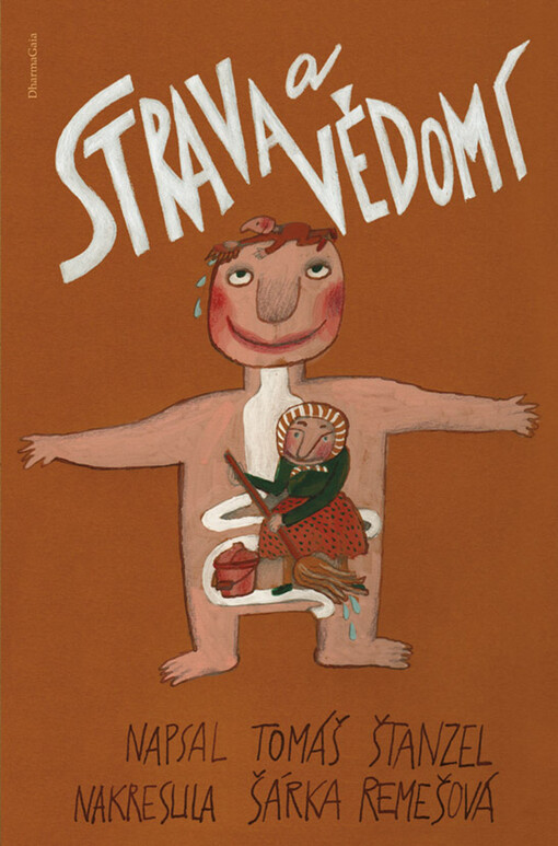 Strava a vědomí: napsal Tomáš Štanzel ; nakreslila Šárka Remešová