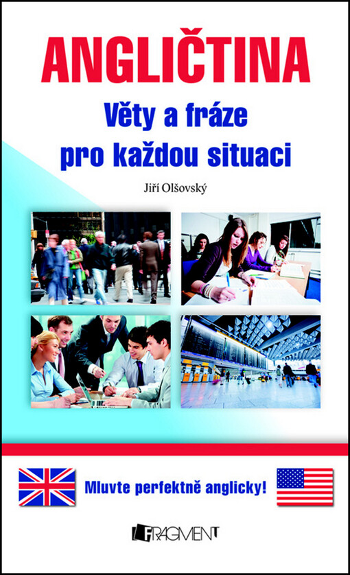 Angličtina : věty a fráze pro každou situaci