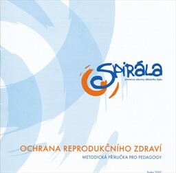 Ochrana reprodukčního zdraví : metodická příručka pro pedagogy