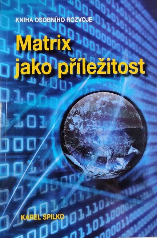 Matrix jako příležitost :kniha osobního rozvoje