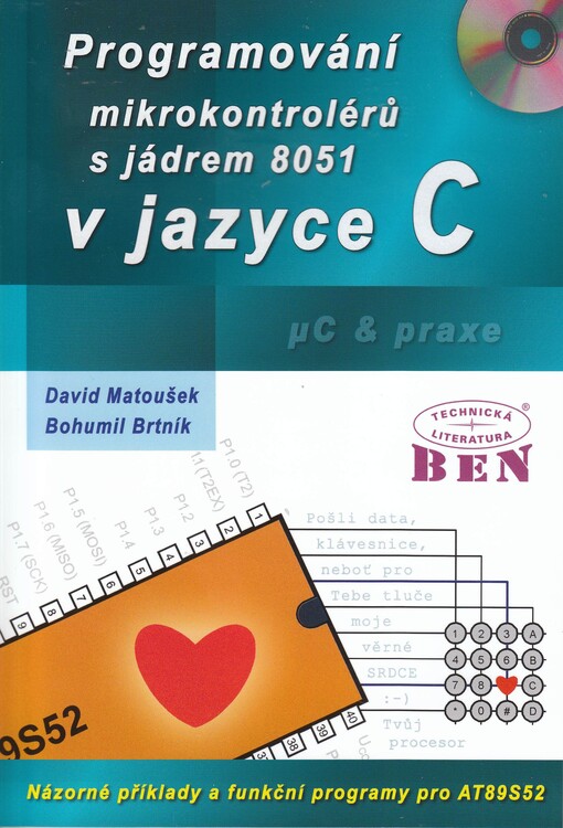 Programování mikrokontrolérů s jádrem 8051 v jazyce C: názorné příklady a funkční programy pro AT89S52