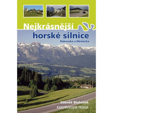 Nejkrásnější horské silnice Rakouska a Německa