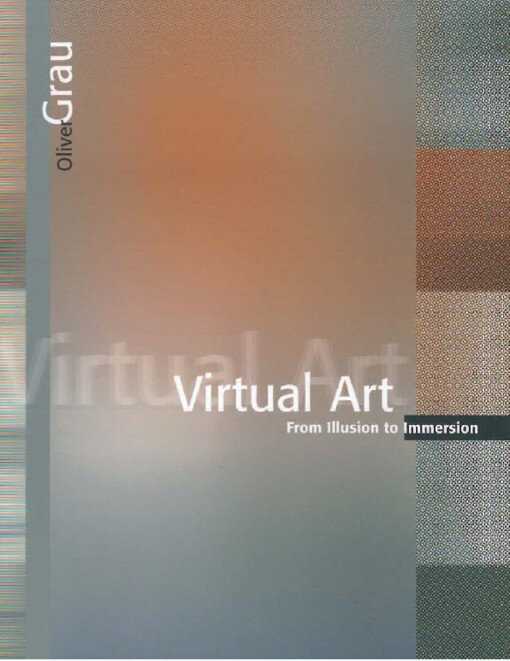 Virtual art : from illusion to immersion