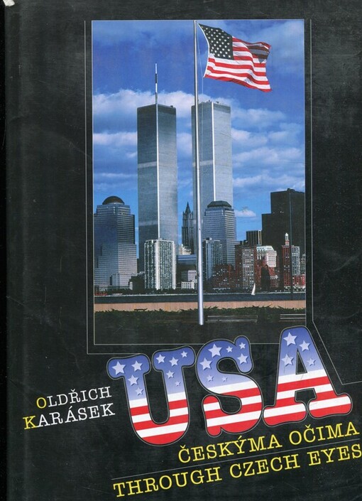 USA českýma očima = USA through Czech eyes