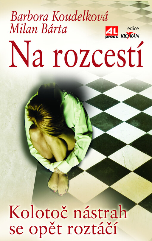 Na rozcestí : kolotoč nástrah se opět roztáčí