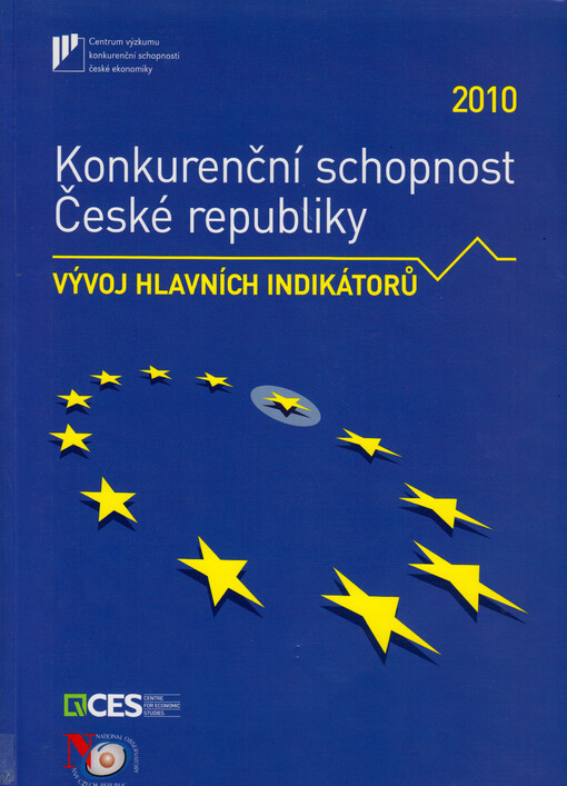 Konkurenční schopnost České republiky 2010 : vývoj hlavních indikátorů