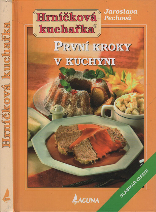 Hrníčková kuchařka. První kroky v kuchyni : slabikář vaření