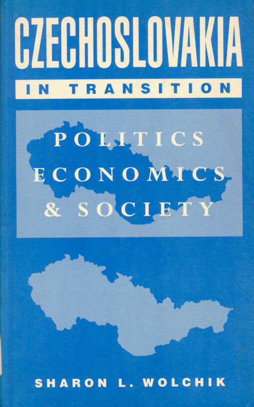 Czechoslovakia in transition : politics, economics and society