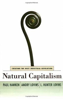 Natural capitalism : creating the next industrial revolution