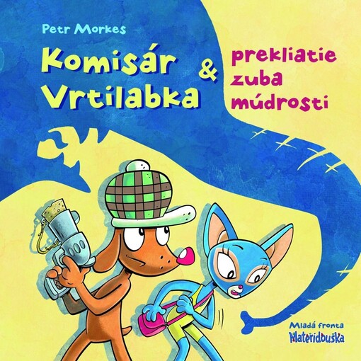 Komisár Vrtilabka & prekliatie zuba múdrosti