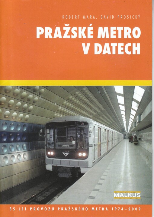 Pražské metro v datech : 35 let provozu pražského metra 1974-2009