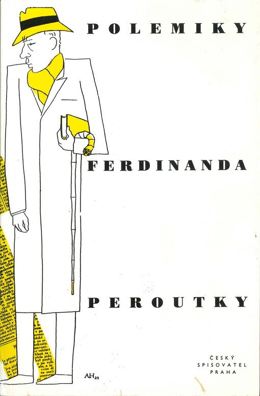 Polemiky Ferdinanda Peroutky: polemické stati z let 1924-1948
