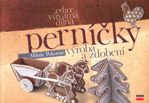 Perníčky : výroba a zdobení