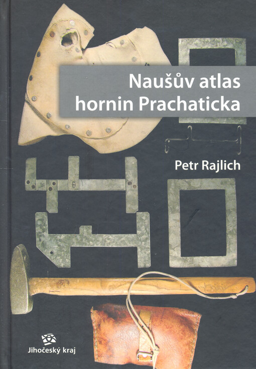 Naušův atlas hornin Prachaticka