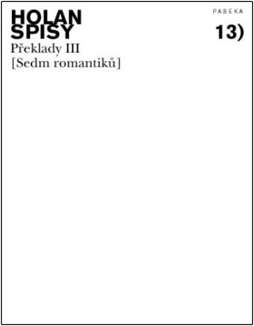 Překlady III. (Sedm romantiků) : William Wordsworth, Percy Bysshe Shelley, Adam Mickiewicz, Juliusz Słowacki, Michail Lermontov, Nikolaus Lenau, Janko Kráľ