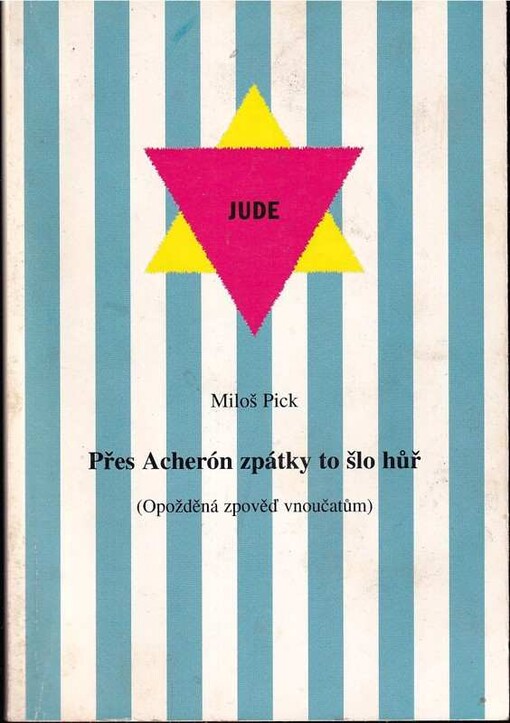 Přes Acherón zpátky to šlo hůř : opožděná zpověď vnoučatům...