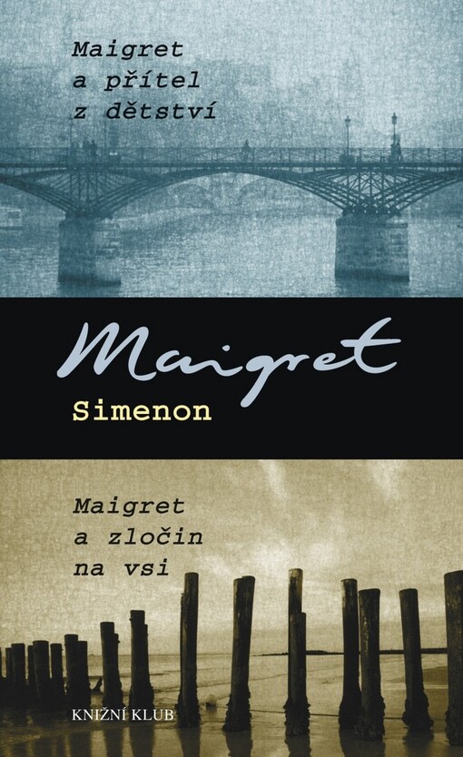 Maigret a přítel z dětství: Maigret a zločin na vsi