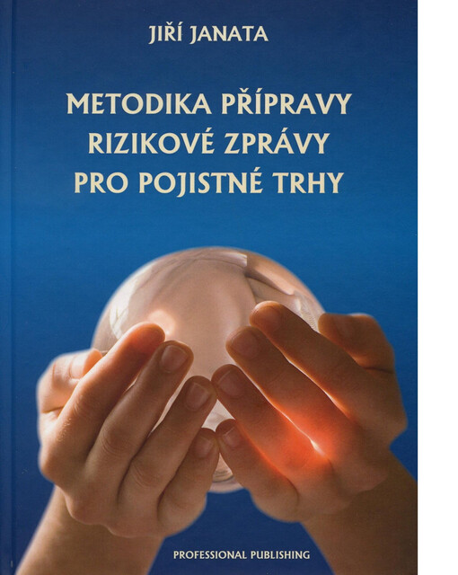 Metodika přípravy rizikové zprávy pro pojistné trhy