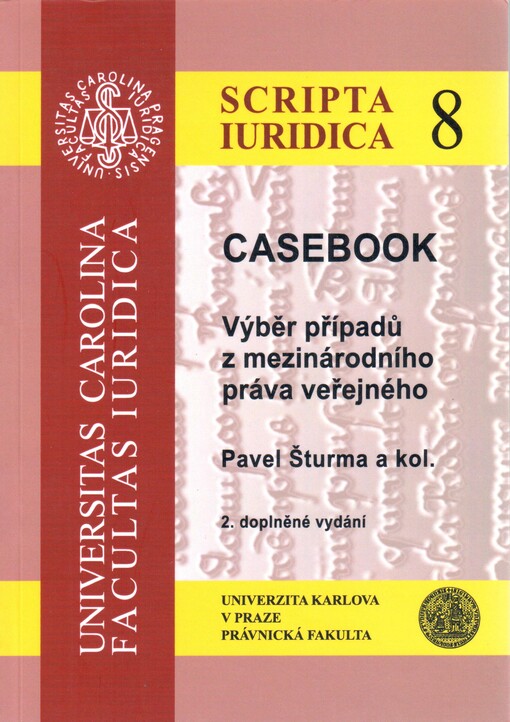 Casebook : výběr případů z mezinárodního práva, 2., dopl. vyd.