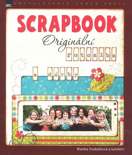 Scrapbook : [originální fotoalba a dárky]