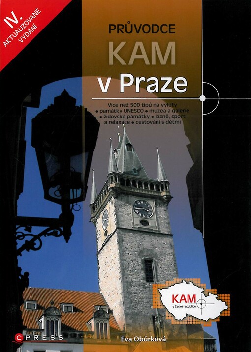Kam v Praze : [průvodce]