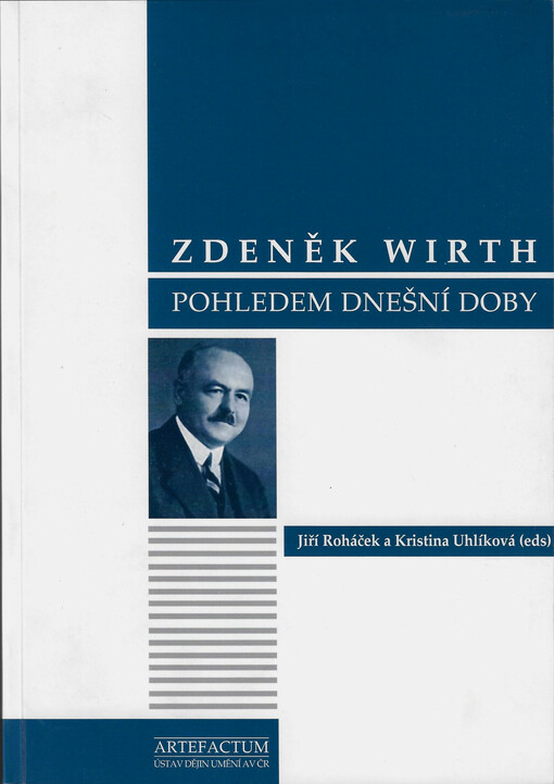 Zdeněk Wirth pohledem dnešní doby : soubor příspěvků