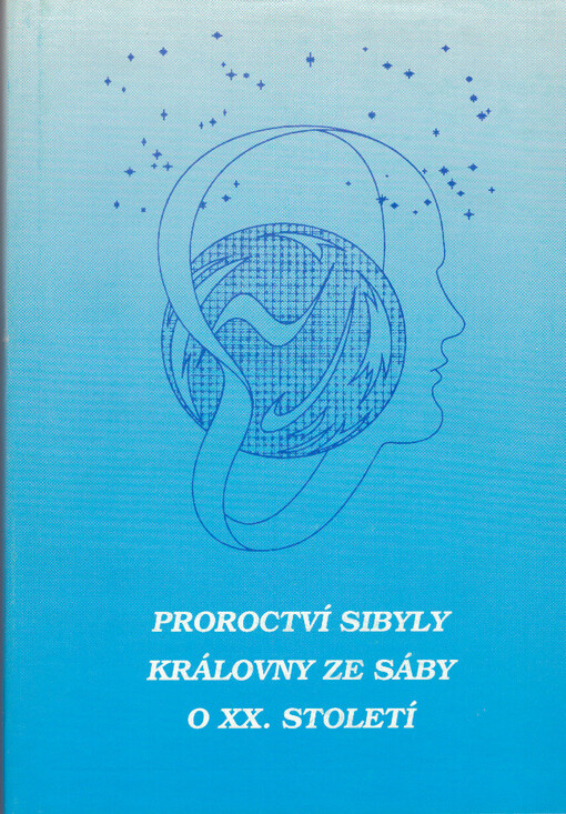Proroctví Sibyly, královny ze Sáby o XX. století