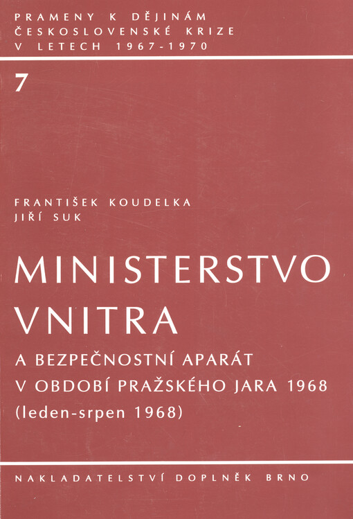 Ministerstvo vnitra a bezpečnostní aparát v období Pražského jara 1968