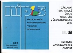 Základní statistické údaje o kultuře v České republice ... III. díl, Knihovny a vydavatelská činnost