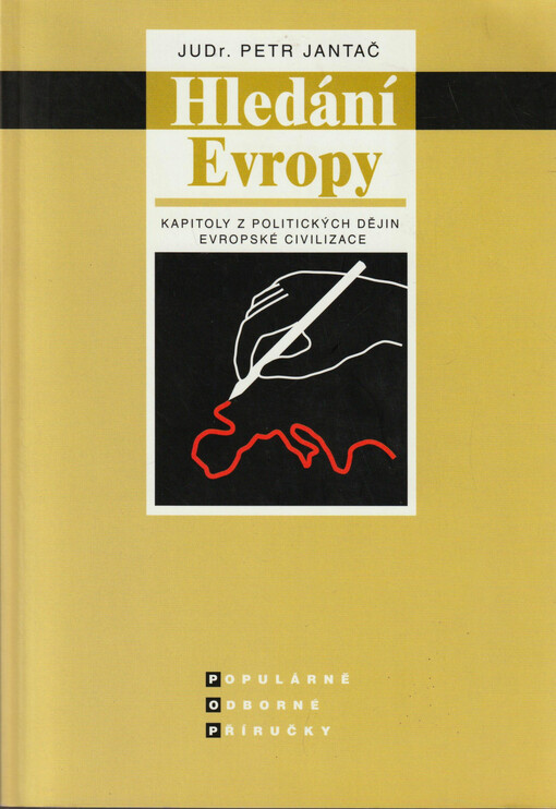 Hledání Evropy : kapitoly z politických dějin evropské civilizace