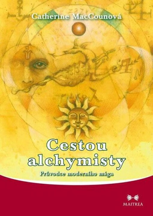 Cestou alchymisty: průvodce moderního mága