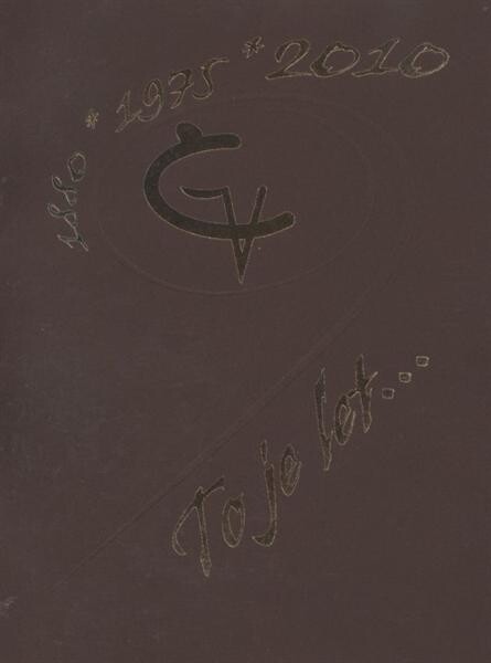 To je let-- : 1880-1975-2010 : 130 let Gymnázia a 35 let Střední odborné školy pedagogické Čáslav