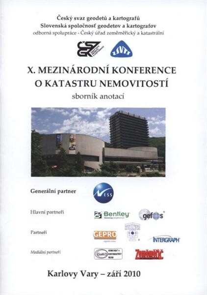 X. mezinárodní konference o katastru nemovitostí : sborník anotací : Karlovy Vary, září 2010