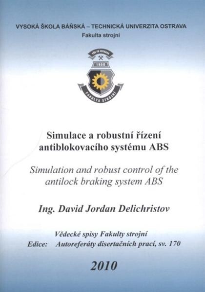 Simulace a robustnĂ­ Ĺ™Ă­zenĂ­ antiblokovacĂ­ho systĂ©mu ABS = 