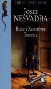 Blbec z Xeenemunde ;: Erosomy (Stoleti ceske sci-fi) (Czech Edition)