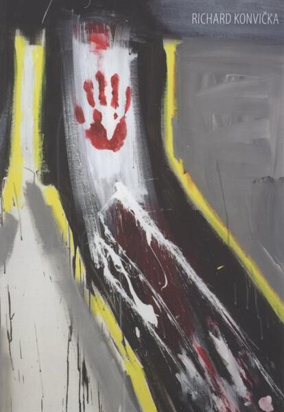 Richard Konvička : obrazy, kresby : [Alšova jihočeská galerie Wortnerův dům, České Budějovice, 2.9.-17.10.2010, Galerie umění Karlovy Vary, 10.2.-3.4.2011