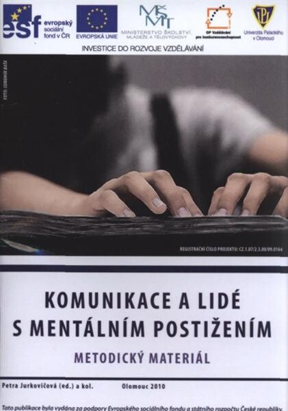 Komunikace a lidé s mentálním postižením : metodický materiál