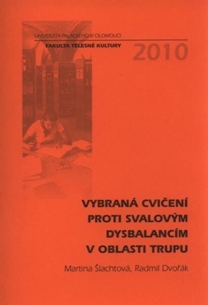 Vybraná cvičení proti svalovým disbalancím [sic] v oblasti trupu
