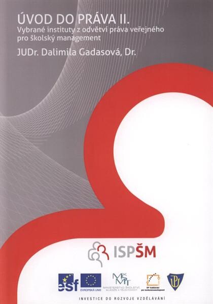 Úvod do práva II. : vybrané instituty z odvětví práva veřejného pro Školský management : studijní texty pro distanční vzdělávání