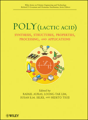 Poly(lactic acid) : [elektronický zdroj] synthesis, structures, properties, processing, and applications