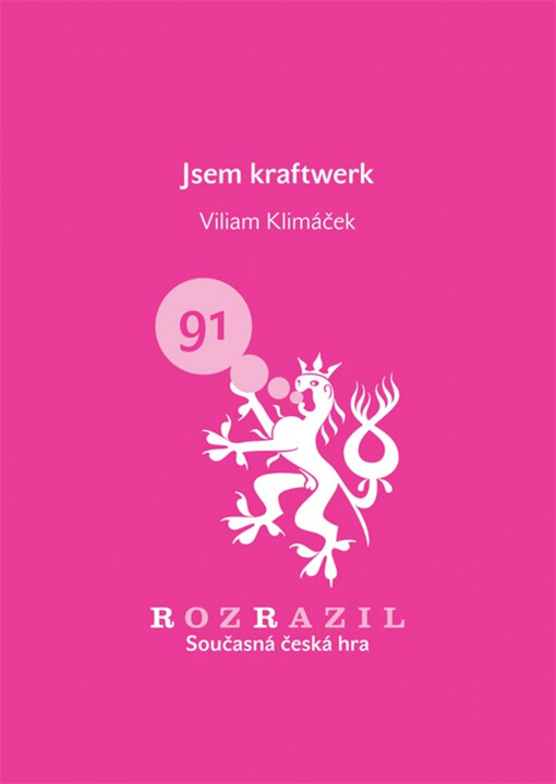 Jsem kraftwerk : hra v pěti dějstvích & sitcomu