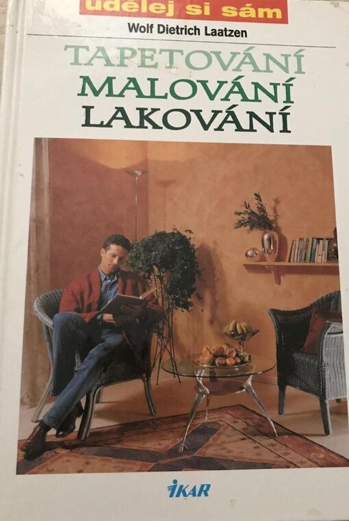Tapetování, malování, lakování