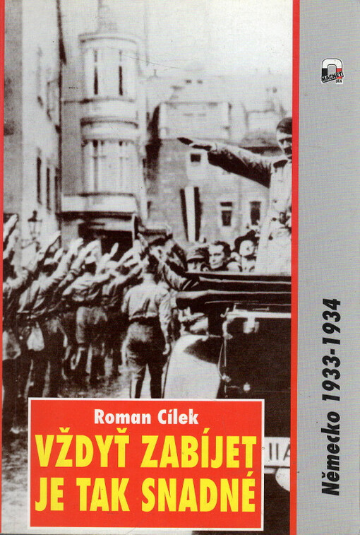 Vždyť zabíjet je tak snadné : Německo, 1933-1934