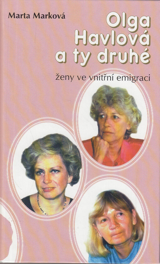 Olga Havlová a ty druhé: ženy ve vnitřní emigraci